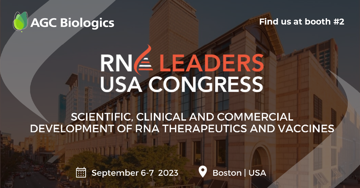 Join AGC Biologics at RNA Leaders USA Congress September 6-7, 2023 in Boston. 
