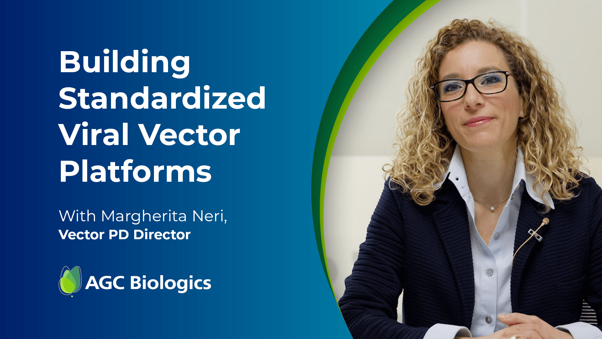 Building Standardized Viral Vector Platforms with Margherita Neri